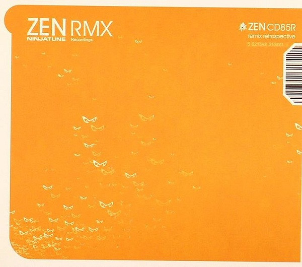 Various - ZEN RMX - Remix Retrospective | Ninja Tune (ZEN CD85R) - 2