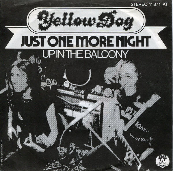 Yellow Dog - Just One More Night | Virgin (11 871 AT)