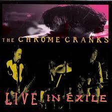 Chrome Cranks - Live In Exile | Konkurrel (K181)