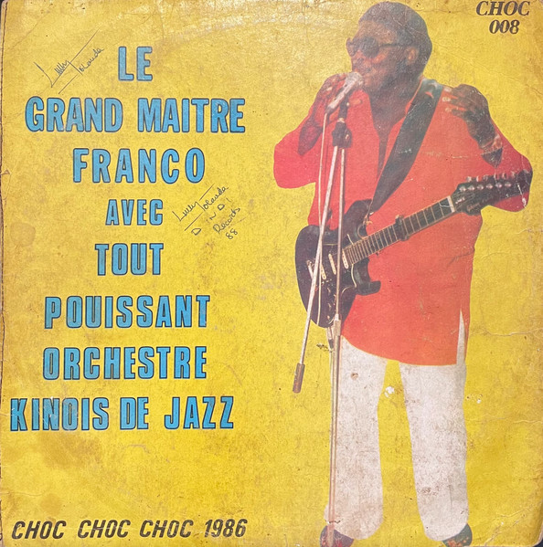 Franco Avec Orchestre T.P.O.K. Jazz - Le Grand Maitre Franco Avec Tout Pouissant Orchestre Kinois De Jazz | V.I.S.A. 1980 (CHOC 008)