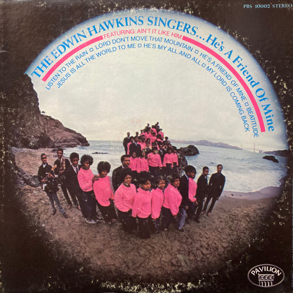 Edwin Hawkins Singers - He's A Friend Of Mine | Pavilion Records (PBS 10002) - main Edwin Hawkins Singers - He's A Friend Of Mine | Pavilion Records (PBS 10002) - main