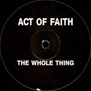 Act Of Faith - The Whole Thing | Not On Label (EZY 1203) - main