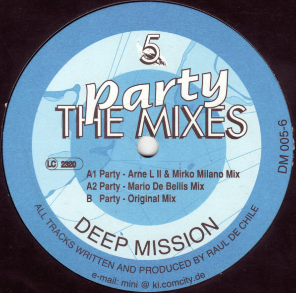 Raul De Chile - Party (The Mixes) | Deep Mission (DM 005-6) - main