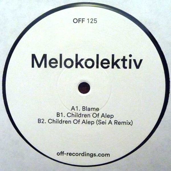 Melokolektiv - Children Of Alep | OFF Recordings (OFF 125)