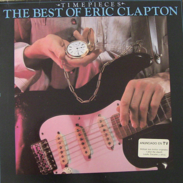 Eric Clapton - Time Pieces - The Best Of Eric Clapton | Polydor (800 014-1) - main