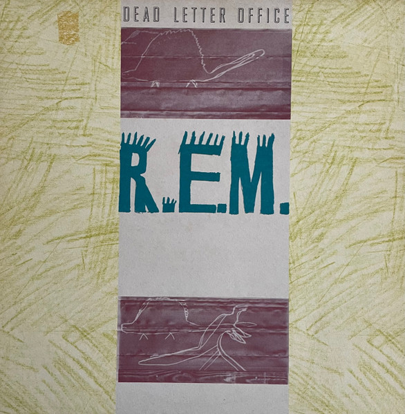R.E.M. - Dead Letter Office / B-Sides Compiled | I.R.S. Records (ILP 465382 1) - main