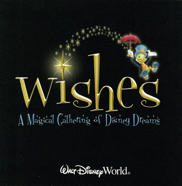 Various - Walt Disney World® - Wishes - A Magical Gathering Of Disney Dreams | Buena Vista Records (61092-7) - main