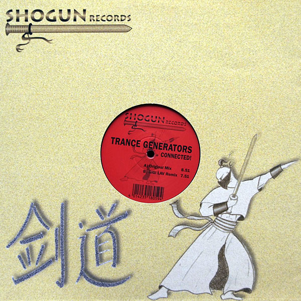 Trance Generators - Connected! | Shogun Records (SHOGUN 11) - main