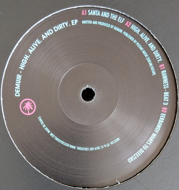 Demuir - High. Alive. And Dirty. EP | Hot Creations (HOTC136) - 2