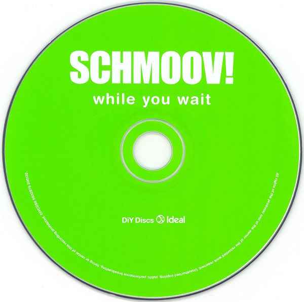 Schmoov! - While You Wait | DiY Discs (DiY CD50) - 3