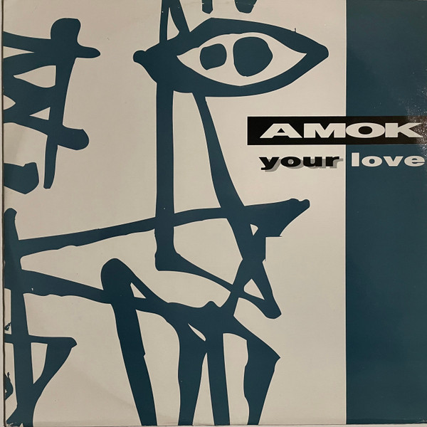 Amok - Your Love | D:vision Records (DV 090) - main Amok - Your Love | D:vision Records (DV 090) - main
