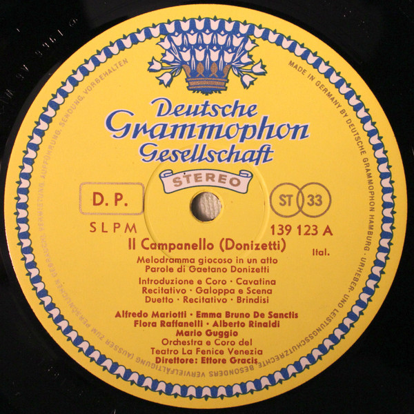 Gaetano Donizetti – Orchestra Del Teatro La Fenice E Coro Del Teatro La Fenice , Dir.: Ettore Gracis · Emma Bruno de Sanctis · Flora Raffanelli · Mario Guggia · Alfredo Mariotti · Alberto Rinaldi - Il Campanello | Deutsche Grammophon (SLPM 139 123) - 2