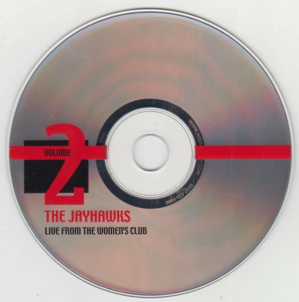 The Jayhawks - Live From The Women's Club Volume 2 CD | Not On Label (The Jayhawks Self-Released) (none) - 3 The Jayhawks - Live From The Women's Club Volume 2 CD | Not On Label (The Jayhawks Self-Released) (none) - 3