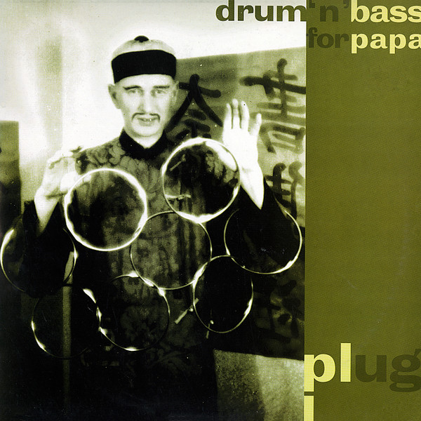 Plug - Drum 'n' Bass For Papa | Blue Planet Recordings (PLAN 1 LP) - main Plug - Drum 'n' Bass For Papa | Blue Planet Recordings (PLAN 1 LP) - main