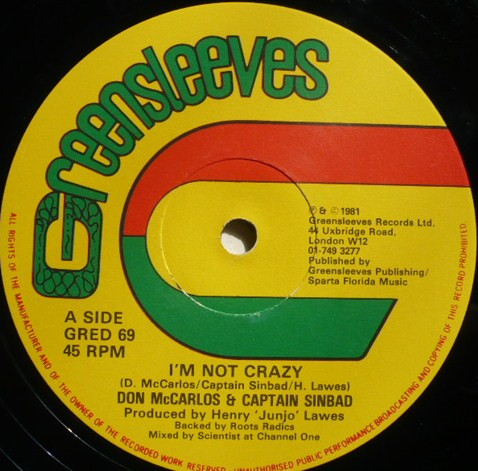 Don Carlos & Captain Sinbad / Sammy Dread - I'm Not Crazy / Gone Away | Greensleeves Records (GRED 69)