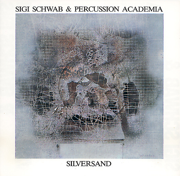Sigi Schwab & Percussion Academia - Silversand | Melosmusik (GS 704)