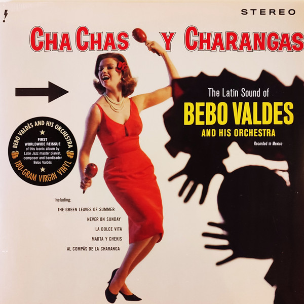 Bebo Valdes Y Su Orquesta - Cha Chas Y Charangas (The Latin Sound Of Bebo Valdes And His Orchestra) | Descarga! (637001)