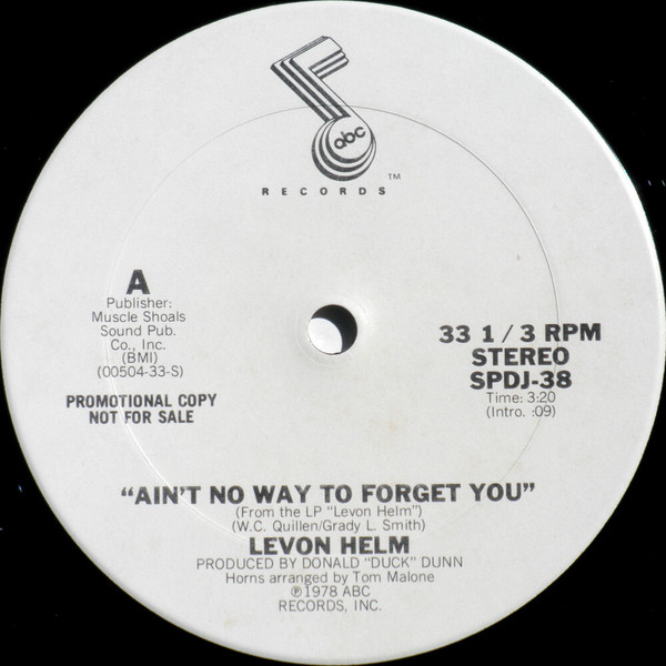 Levon Helm - Ain't No Way To Forget You | ABC Records (SPDJ-38) - 2