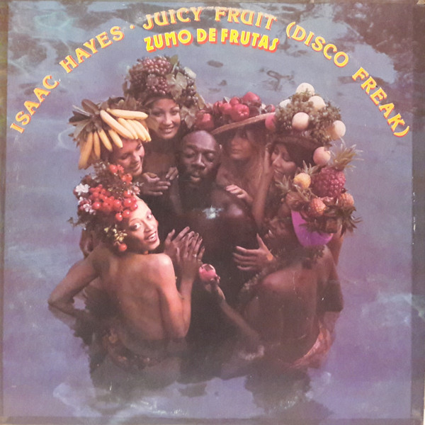 Isaac Hayes - Zumo De Frutas - Juicy Fruit (Disco Freak) | ABC Records (MP-6.038) - main