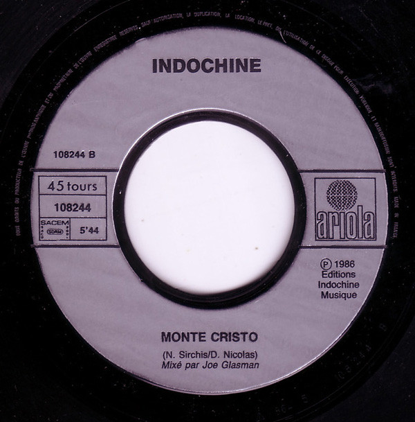 Indochine - Tes Yeux Noirs / Monte-Cristo | Ariola (108 244) - 3