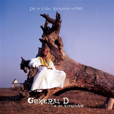 General D - Pé Na Tchôn, Karapinha Na Céu | Phonograma (PHONOG 004) - main