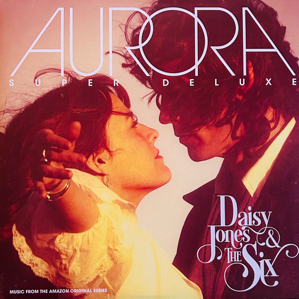 Daisy Jones & The Six - Aurora | Atlantic Records (075678615238) Daisy Jones & The Six - Aurora | Atlantic Records (075678615238)