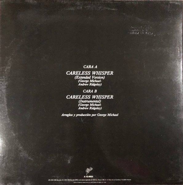 George Michael - Careless Whisper (Extended Mix) | Epic (EPC A 12.4603) - 2