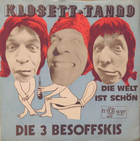 Die 3 Besoffskis - Klosett-Tango | Flower Records (2079)