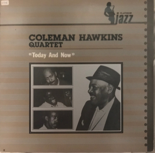 Coleman Hawkins Quartet - Today And Now | MCA Records (LB 250.614-1) - main Coleman Hawkins Quartet - Today And Now | MCA Records (LB 250.614-1) - main