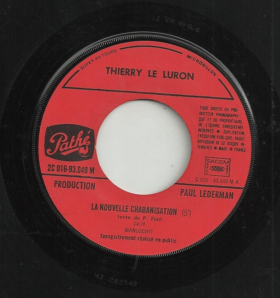 Thierry Le Luron - La Nouvelle Chabanisation / La Giscardisation | Pathé (2C 016-93049 M) - 3