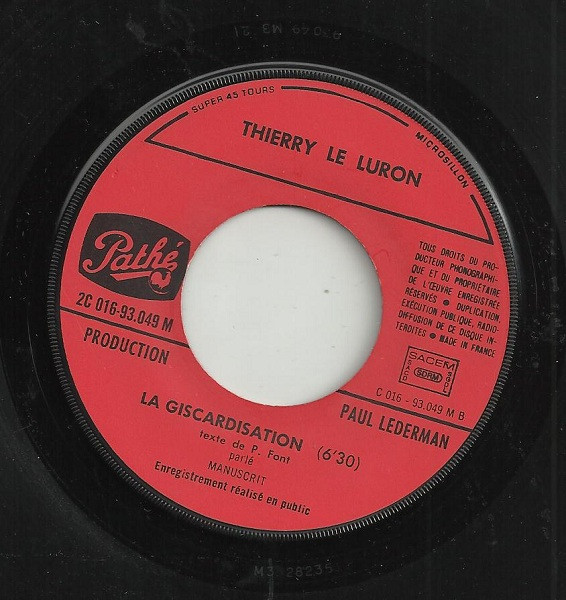 Thierry Le Luron - La Nouvelle Chabanisation / La Giscardisation | Pathé (2C 016-93049 M) - 4