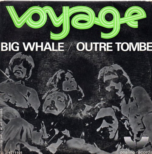 Voyage - Big Whale / Outre Tombe | Opaline Records (45-1101) - main