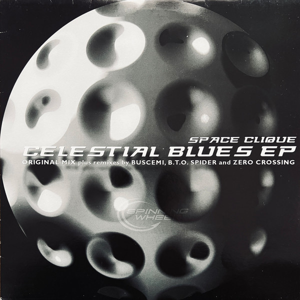 Space Clique - Celestial Blues EP | Spinning Wheel Records (SW-EP-1005) - main Space Clique - Celestial Blues EP | Spinning Wheel Records (SW-EP-1005) - main
