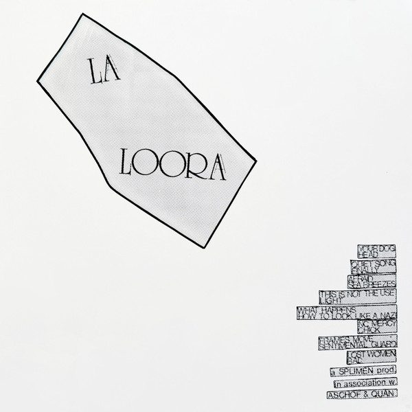 La Loora - This Is Not The Use They Are Longing For So They Gonna Be Fascists | La Loora (LL 001) - 2 La Loora - This Is Not The Use They Are Longing For So They Gonna Be Fascists | La Loora (LL 001) - 2