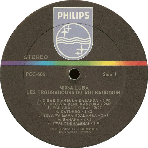 Les Troubadours Du Roi Baudouin - Missa Luba | Philips (PCC-606) - 3 Les Troubadours Du Roi Baudouin - Missa Luba | Philips (PCC-606) - 3