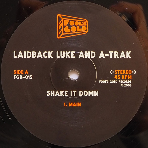 Laidback Luke & A-Trak - Shake It Down | Fool's Gold Records (FGR-015) - 3 Laidback Luke & A-Trak - Shake It Down | Fool's Gold Records (FGR-015) - 3