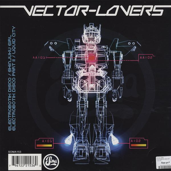 Vector Lovers - Electrobotik Disco | Soma Quality Recordings (SOMA153) - 2