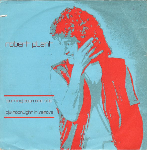 Robert Plant - Burning Down One Side | Swan Song (W 19429) - main