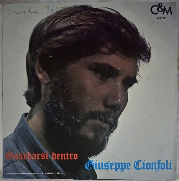 Giuseppe Cionfoli - Nella Goccia Entra Il Mare / Guardarsi Dentro | Cultura & Musica (PN 085) - 2