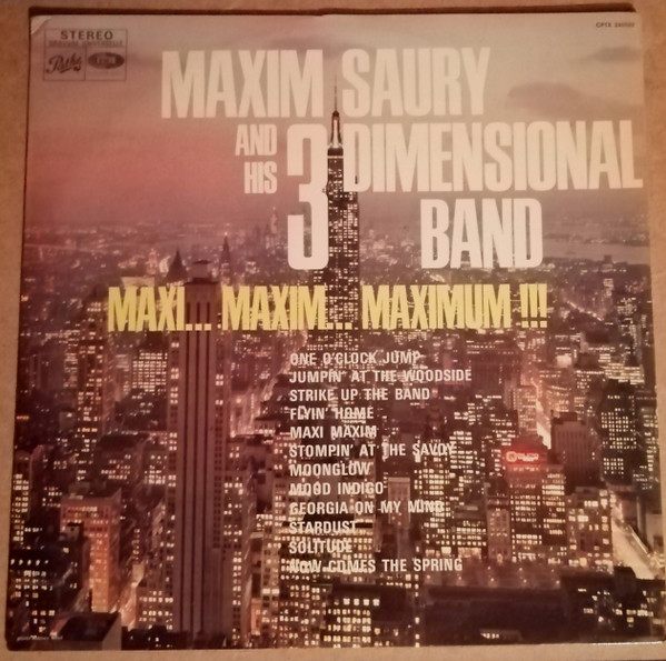 Maxim Saury And His Three Dimensional band - Maxi... Maxim... Maximum !!! | Pathé (CPTX 240.582)