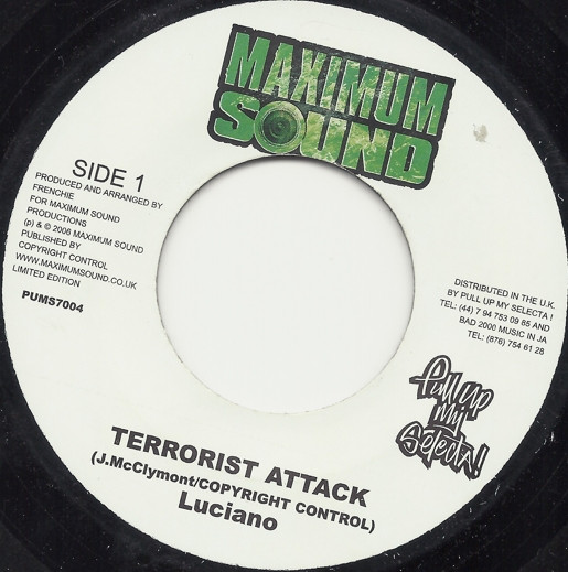 Luciano - Terrorist Attack | Maximum Sound (PUMS7004)