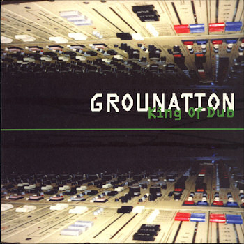 Grounation - King Of Dub | S3 (663671 6)