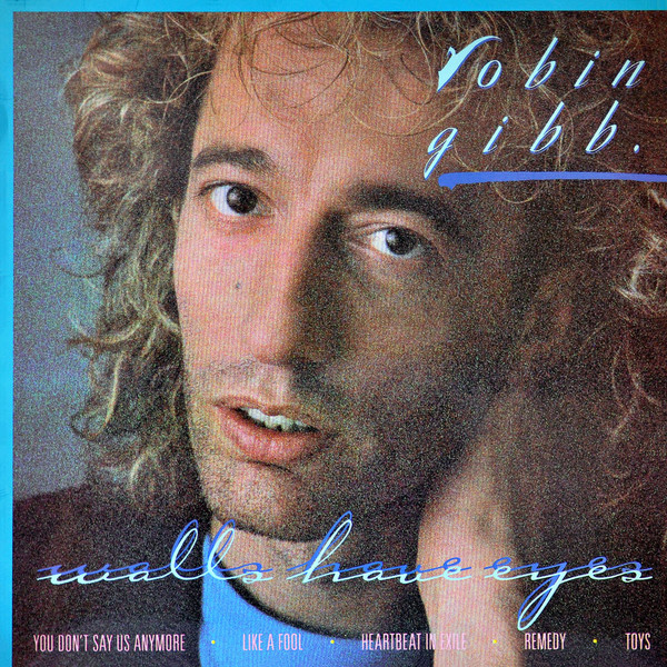 Robin Gibb - Walls Have Eyes | Polydor (827 592-1)