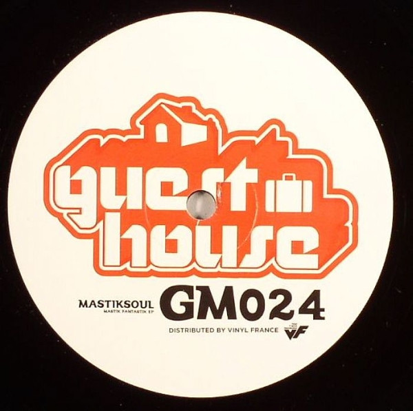 Mastik Soul - Mastik Fantastik EP | Guesthouse Music (GUESTHOUSE MUSIC 024) - 2