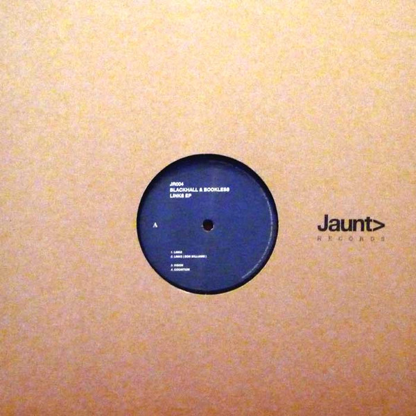 Blackhall & Bookless - Links EP | Jaunt (JR004)