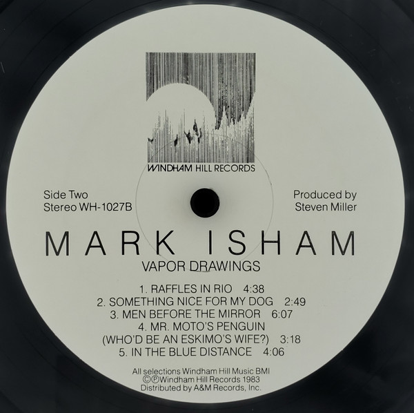 Mark Isham - Vapor Drawings | Windham Hill Records (WH-1027) - 4 Mark Isham - Vapor Drawings | Windham Hill Records (WH-1027) - 4