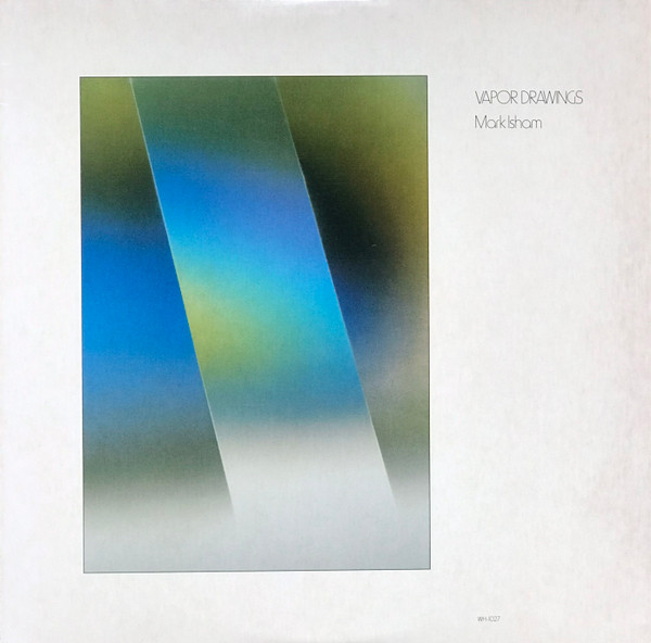 Mark Isham - Vapor Drawings | Windham Hill Records (WH-1027)