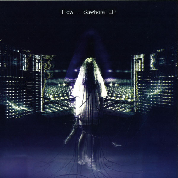Flow - Sawhore EP | Crystal Structures (CSR 004)