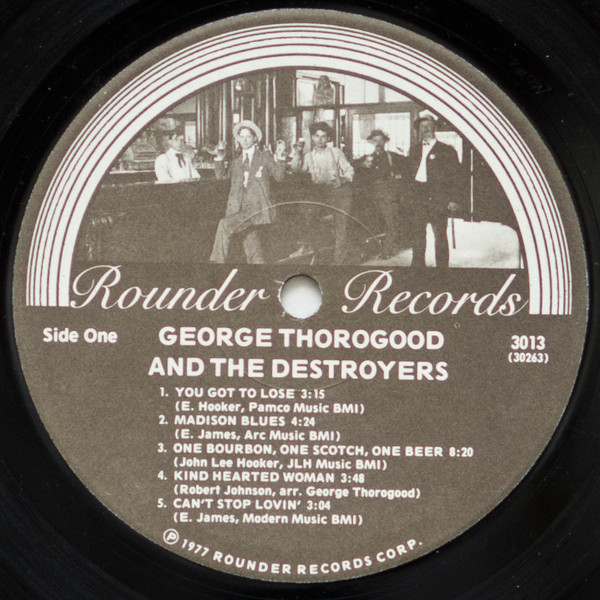 George Thorogood & The Destroyers - George Thorogood And The Destroyers [Vinyl] | Rounder Records (3013) - 3