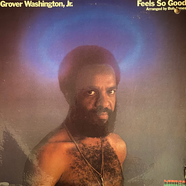 Grover Washington, Jr. - Feels So Good | Kudu (KU-24 S1)